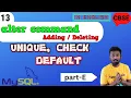 Adding Deleting Default Check Unique Constraints MYSQL Computer Science IP CBSE