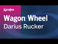 Wagon Wheel - Darius Rucker Karaoke Version KaraFun