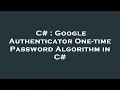 C Google Authenticator One-time Password Algorithm in C