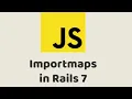 Importmaps in Rails 7