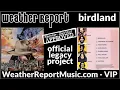 Birdland - Weather Report