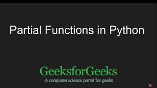 Python Programming Tutorial Partial Functions in Python GeeksforGeeks