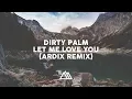 Download Lagu Dirty Palm - Let Me Love You (Malen Remix)