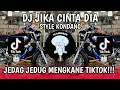 Download Lagu DJ TIKTOK TERBARU! DJ JIKA CINTA DIA STYLE KONDANG DJ TEBANG | VIRAL MENGKANE TIKTOK!!!