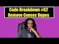 Code Breakdown - Remove Consecutive Duplicates