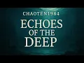 Lagu Chaoten1984 – Echoes of the Deep