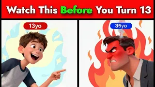 Watch This Before You Turn 13 !!
