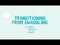 Why When How to Transition Your Baby to Arms-Free Sleep From Swaddling