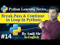 Break Pass Continue Loop in Python with Example Python Tutorial for Beginners Code Tpoint