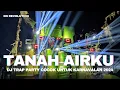 Download Lagu DJ TANAH AIRKU || style trap party || cocok untuk lagu wajib karnaval 2024 || bass ngukk bleyerr