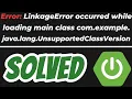 Error LinkageError occurred while loading main class in Java Spring Boot SOLVED