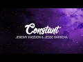 Jeremy Passion - Constant ft. Jesse Barrera (Lyric Video)