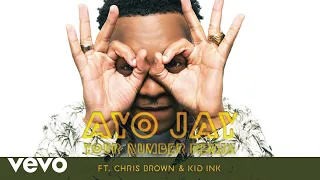 ayo jay your number remix audio ft chris brown kid ink