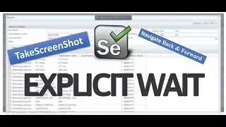 ExplicitWait Take Screenshot and Navigate Back Forward - Selenium WebDriver Session 7