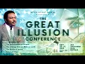Download Lagu The Great Illusion Conference | Day 2 with The Bondservant of Christ John