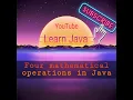 3 - How to Write java code Four mathematical operations in Java