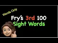 Fry s 3rd 100 Sight Words WORDS ONLY - No Pictures