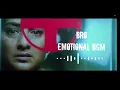 BRO Emotional BGM Ringtone