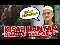 Kisah Indosiar Hanyar | KH Fakhruddin Nur Terbaru Guru Tungkal di Dangu