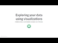 Python Tutorial Exploring your data using visualizations