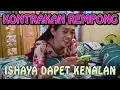 Download Lagu ISHAYA DAPAT KENALAN  KONTRAKAN REMPONG EPISODE 118