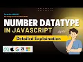 Everything about Number Datatype in JavaScript Detailed explanation