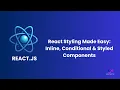 Master React Styling Inline Conditional Styled Components Explained