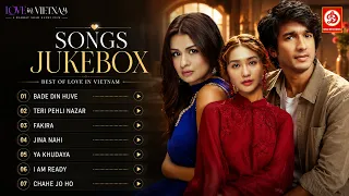 Non Stop Romantic Songs | Armaan Malik, Jubin Nautiyal, Raghav, Altamash, Meet Bros |Love in Vietnam