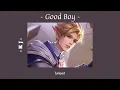 KJ - Good boy [ Speed up ] #เนื้อเพลง