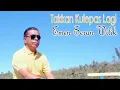 Download Lagu TAKKAN KULEPAS LAGI - EMEN SERAN WILIK