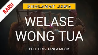 Download WELASE WONG TUA | Sholawat Jawa | Pujian Jawa Setelah Adzan MP3