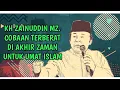 Download Lagu KH ZAINUDDIN MZ. COBAAN TERBERAT KAUM MUSLIMIN DI HARI AKHIR