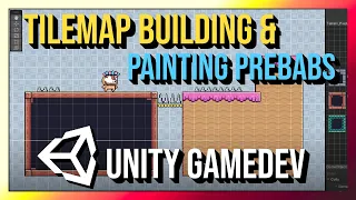 Building Tilemap Game Levels and Painting GameObjects Unity 2D Gamedev Tutorial