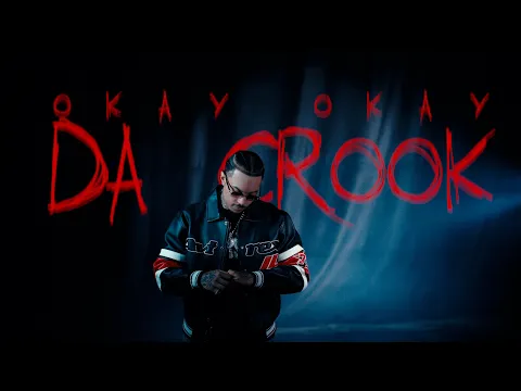 Video Thumbnail: Da Crook | Okay Okay