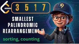 LeetCode POTD 3517 Smallest Palindromic Rearrangement I 4 Approaches DCodeThought