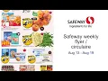 Safeway weekly flyer circulaire Aug 13 - Aug 19
