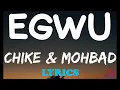 Chiké & Mohbad - Egwu (Lyrics)