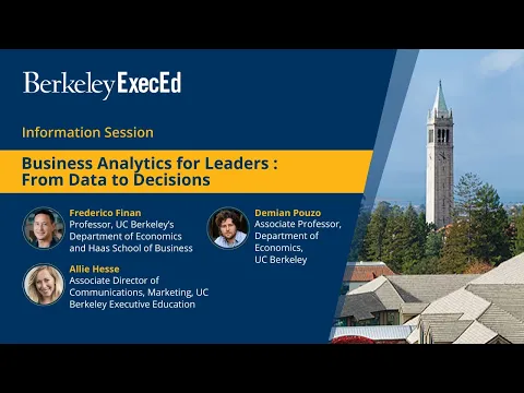 Information session on Berkeley Executive Education’s Business Analytics for Leaders: From Data to Decisions program