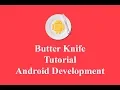 Butter Knife Tutorial - Make Android Development Easy
