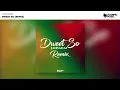 Jahyanaï - Dweet So (Remix) [Official Audio]