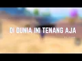 DI DUNIA INI TENANG AJA JUNGLE DUTCH DJ USUP