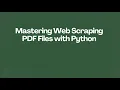 Mastering Web Scraping PDF Files with Python