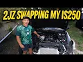 2JZ SWAPPING MY IS250