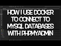 Using Docker PHPMYADMIN Container to Connect to MySQL