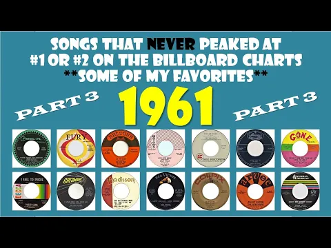 Download MP3 1961 Part 3 - 14 songs that never made #1 or #2 - some of my favorites