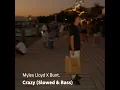 Myles Lloyd X Bunt. - Crazy (Slowed & Bass)