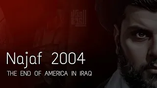 السيد مقتدى الصدر في معركة النجف الكبرى وشجاعته منقطعة النظير Muqtada Al Sadr Najaf War 2004 