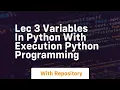 lec 3 variables in python with execution python programming