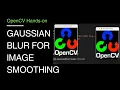 14 Gaussian Blur for Image Smoothing with OpenCV OpenCV Tutorial
