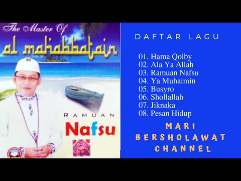 Download MP3 Sholawat Al Mahabbatain Full Album RAMUAN NAFSU mp3 | Al Mahabbatain Langitan mp3